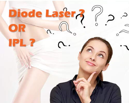DIODE LASER OR IPL